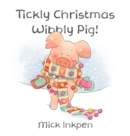 Image for Tickly Christmas Wibbly Pig