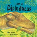 Image for I Am A Diplodocus