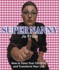 Image for Supernanny  : how to get the best from your children