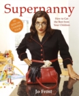 Image for Supernanny  : how to get the best from your children