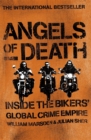 Image for Angels of death  : inside the bikers&#39; global crime empire