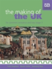 Image for The Making of the UK for Common Entrance and Key Stage 3