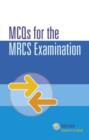 Image for MCQS for the MRCS Examination
