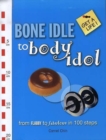 Image for Bone idle to body idol