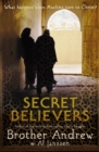 Image for Secret believers  : what happens when Muslims turn to Christ?