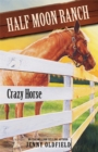 Image for Horses of Half Moon Ranch: Crazy Horse