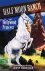 Image for Horses of Half Moon Ranch: Hollywood Princess