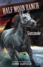 Image for Horses of Half Moon Ranch: Gunsmoke