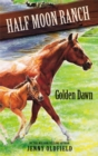Image for Horses of Half Moon Ranch: Golden Dawn