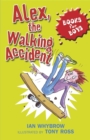 Image for Alex, the Walking Accident