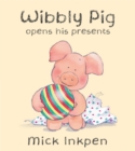Image for Wibbly Pig opens his presents