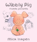 Image for Wibbly Pig makes pictures