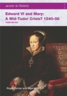 Image for Edward VI and Mary  : a mid-Tudor crisis?, 1540-58
