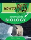 Image for How to Pass Intermediate 2 Biology