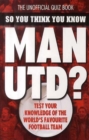 Image for So You Think You Know Manchester United