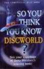 Image for So You Think You Know: Discworld