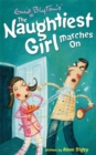 Image for The naughtiest girl marches on
