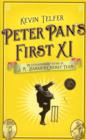 Image for Peter Pan&#39;s first XI  : the extraordinary story of J.M. Barrie&#39;s cricket team