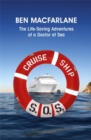 Image for Cruise ship S.O.S  : the life-saving adventures of a doctor at sea
