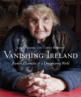 Image for Vanishing Ireland: Further Chronicles of a Disappearing World