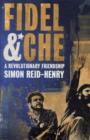 Image for Fidel &amp; Che  : a revolutionary friendship