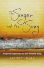 Image for The singer and the song  : sixty Irish songwriters and their favourite songs