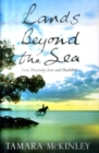 Image for Lands Beyond the Sea