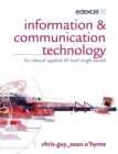 Image for Information &amp; communication technology for Edexcel applied A2 level single award