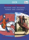 Image for Raiders and invaders, power and control