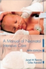 Image for A Manual of Neonatal Intensive Care