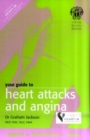 Image for Your Guide to Heart Attacks and Angina