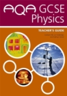 Image for AQA GCSE physics: Teacher&#39;s guide : Teacher&#39;s Guide