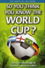 Image for So You Think You Know: So You Think You Know The World Cup?