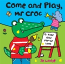 Image for Mr Croc: Come and Play Mr Croc