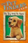 Image for Pet Finders Club: 5: The Dog With No Name