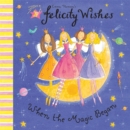 Image for Felicity Wishes When the Magic Began