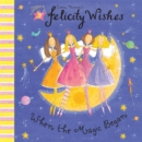 Image for Felicity Wishes: When The Magic Began
