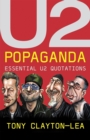 Image for Popaganda  : essential U2 quotations