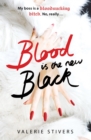 Image for Blood is the new black