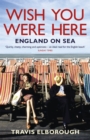 Image for Wish you were here  : England on sea