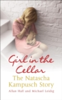 Image for Girl in the cellar  : the Natascha Kampusch story