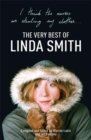Image for I Think the Nurses are Stealing My Clothes: The Very Best of Linda Smith