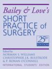 Image for Bailey &amp; Love&#39;s Short Practice of Surgery 25th Edition