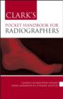 Image for Clark&#39;s Pocket Handbook for Radiographers