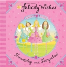 Image for Felicity Wishes: Friendship and Fairyschool
