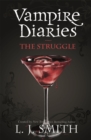 Image for The Vampire Diaries: The Struggle