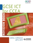 Image for GCSE ICT for CCEA: Revision book