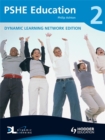 Image for PSHE Education 2 Dynamic Learning : Level 2