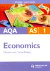 Image for AQA AS economicsUnit 1,: Markets and market failure : Unit 1