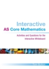 Image for Interactive AS Core Mathematics : Activities and Questions for the Interactive Whiteboard